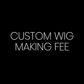 Wig Making Fee